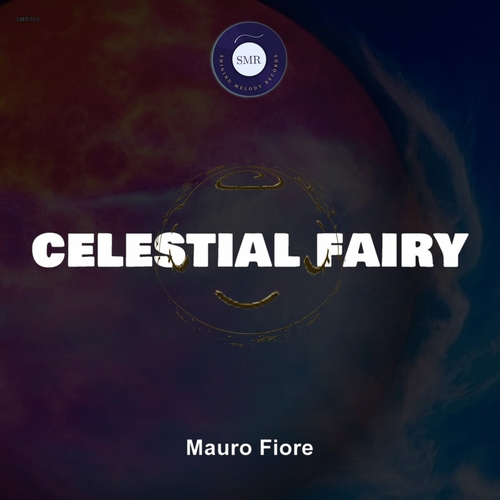 Mauro Fiore - Celestial fairy [SMR005]